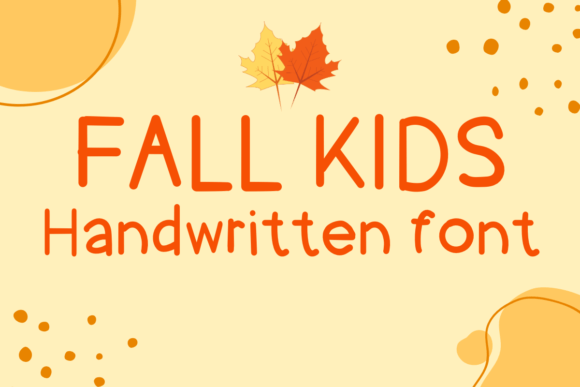 Fall Kids: A Font That Makes Your Brand Feel Friendly and Relatable