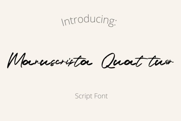 Manuscripta Quattuor: A Font for Friendly Campaigns