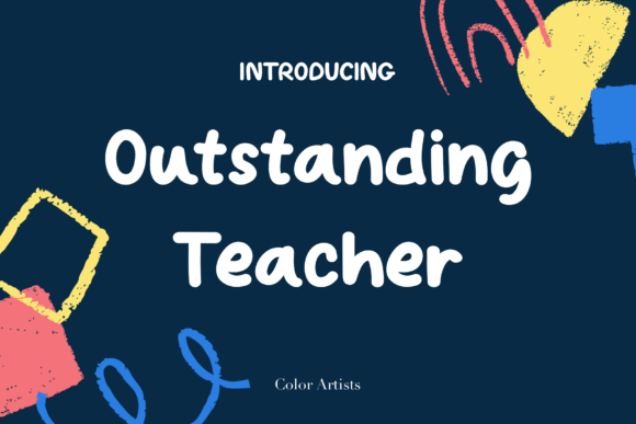 Outstanding Teacher: A Font Designed for Clear Campaign Messages