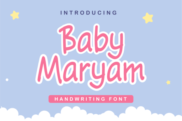 The Editorial Charm of Baby Maryam: A Font Designed for Storytelling