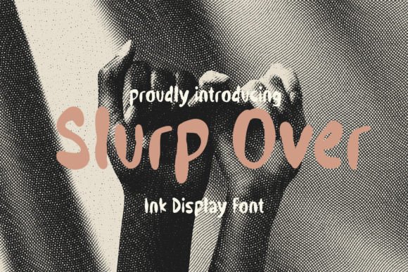 The Slurp Over Font: A Signature Script for Modern Marketers